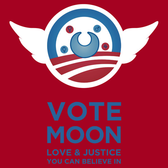 Vote Moon for Love & Justice You Can Believe In